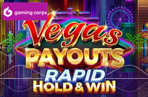 Vegas Payouts Rapid Hold and Win